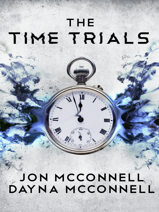 Title details for The Time Trials by Jon McConnell - Available